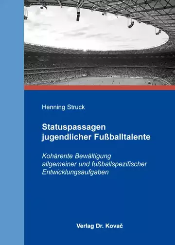 Henning Struck: Statuspassagen jugendlicher Fußballtalente