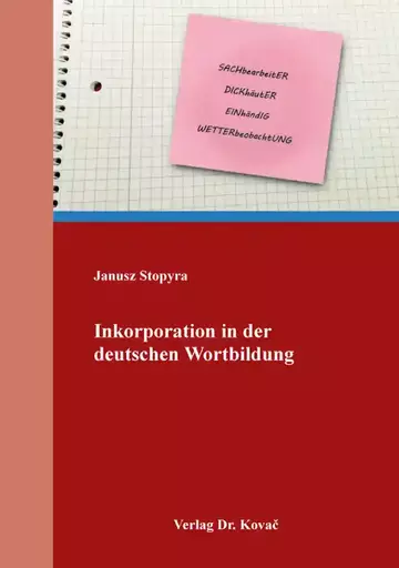 Janusz Stopyra: Inkorporation in der deutschen Wortbildung
