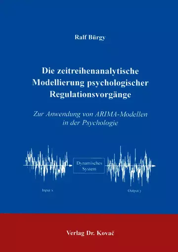 Bürgy: Die zeitreihenanalytische Modellierung psychologischer Regulationsvorgänge