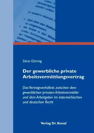Silvio Döring: Der gewerbliche private Arbeitsvermittlungsvertrag