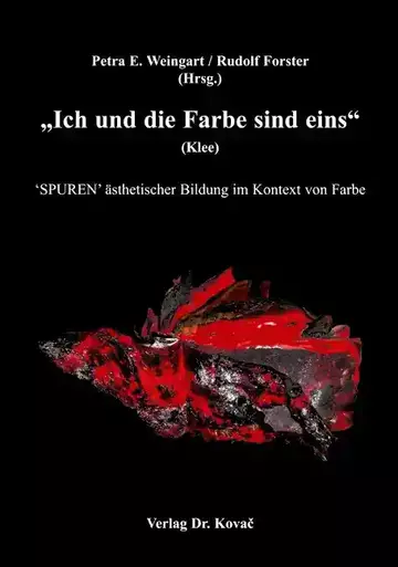 Petra E. Weingart / Rudolf Forster (Hrsg.): Ich und die Farbe sind eins (Klee)