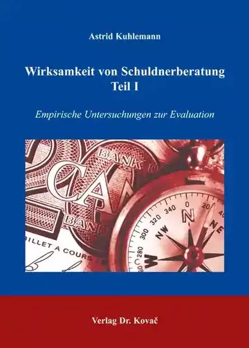 Astrid Kuhlemann: Wirksamkeit von Schuldnerberatung – Teil I