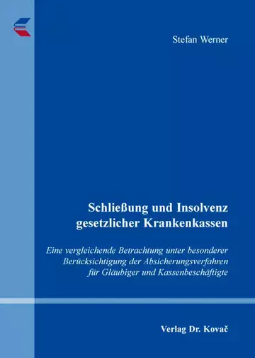 Stefan Werner: Schließung und Insolvenz gesetzlicher Krankenkassen