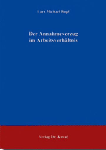 Bopf: Der Annahmeverzug im Arbeitsverhältnis