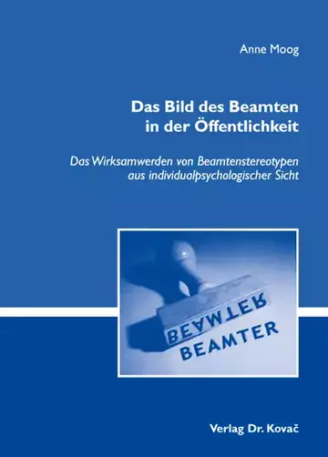 Anne Moog: Das Bild des Beamten in der Öffentlichkeit