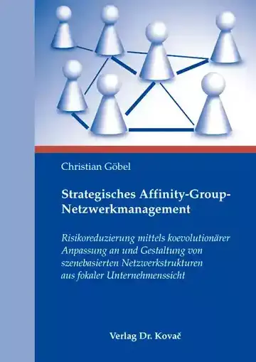 Christian Göbel: Strategisches Affinity-Group-Netzwerkmanagement