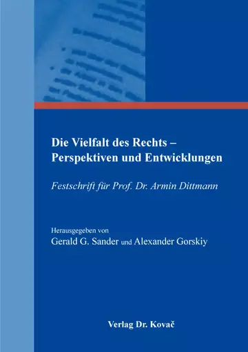 Gerald G. Sander / Alexander Gorskiy (Hrsg.): Die Vielfalt des Rechts – Perspektiven und Entwicklungen