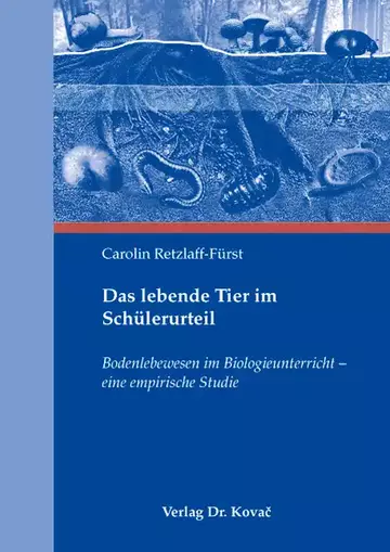 Carolin Retzlaff-Fürst: Das lebende Tier im Schülerurteil