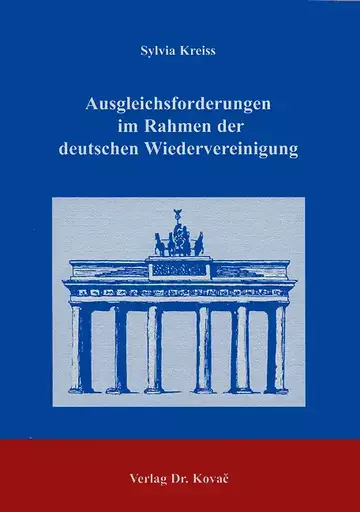 Kreiss: Ausgleichsforderungen im Rahmen der deutschen Wiedervereinigung