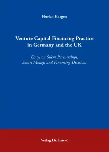 Florian Haagen: Venture Capital Financing Practice in Germany and the UK