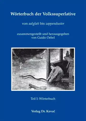 Guido Oebel (Hrsg.): Wörterbuch der Volkssuperlative