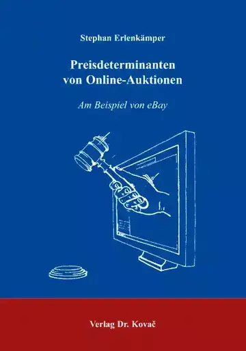 Stephan Erlenkämper: Preisdeterminanten von Online-Auktionen