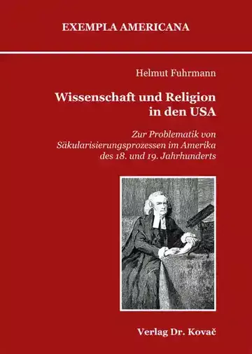 Helmut Fuhrmann: Wissenschaft und Religion in den USA