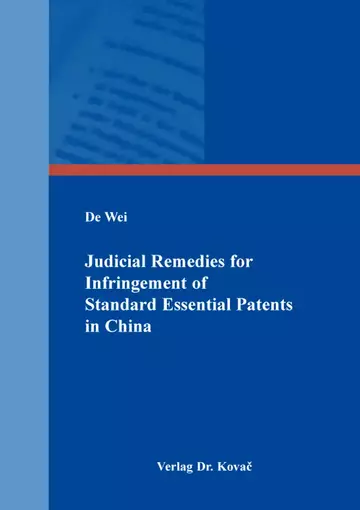 De Wei: Judicial Remedies for Infringement of Standard Essential Patents in China