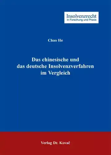 Chao He: Das chinesische und das deutsche Insolvenzverfahren im Vergleich