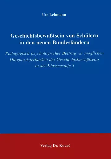 Lehmann: Geschichtsbewußtsein von Schülern in den neuen Bundesländern