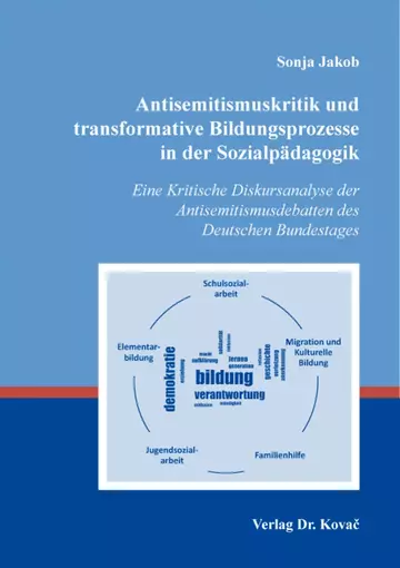 Sonja Jakob: Antisemitismuskritik und transformative Bildungsprozesse in der Sozialpädagogik