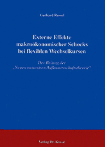 Ressel: Externe Effekte makroökonomischer Schocks bei flexiblen Wechselkursen