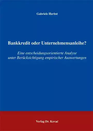 Gabriele Herbst: Bankkredit oder Unternehmensanleihe?