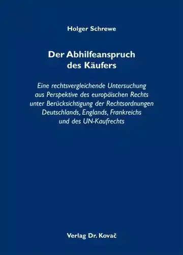 Holger Schrewe: Der Abhilfeanspruch des Käufers