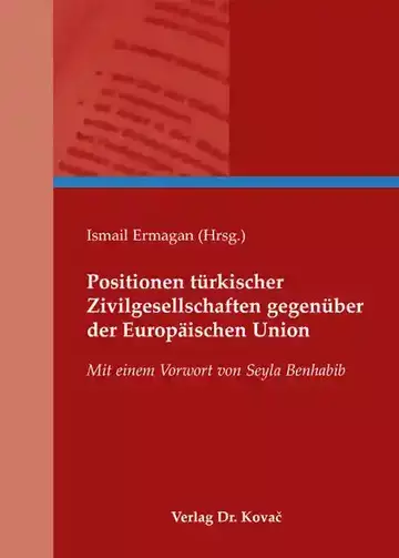 Ismail Ermagan (Hrsg.): Positionen türkischer Zivilgesellschaften gegenüber der Europäischen Union