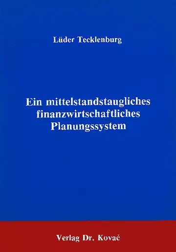 Tecklenburg: Ein mittelstandstaugliches finanzwirtschaftliches Planungssystem