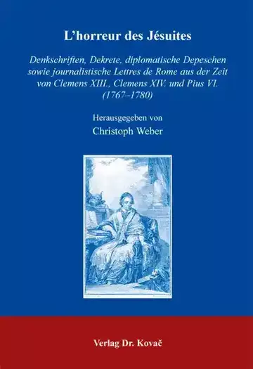 Christoph Weber (Hrsg.): L‘horreur des Jésuites
