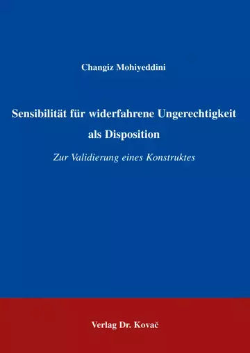 Mohiyeddini: Sensibilität für widerfahrene Ungerechtigkeit als Disposition