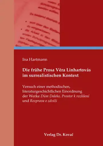 Ina Hartmann: Die frühe Prosa Vera Linhartovás im surrealistischen Kontext