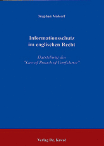 Viskorf: Informationsschutz im englischen Recht