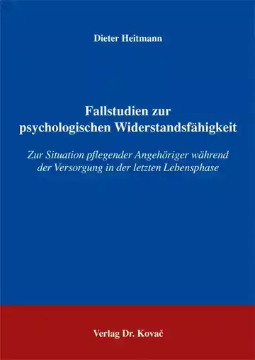 Dieter Heitmann: Fallstudien zur psychologischen Widerstandsfähigkeit
