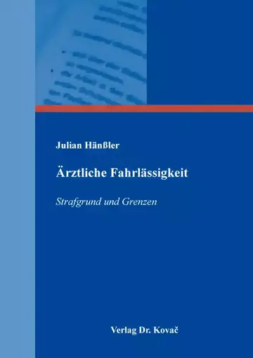 Julian Hänßler: Ärztliche Fahrlässigkeit