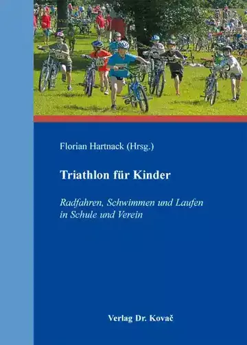 Florian Hartnack (Hrsg.): Triathlon für Kinder