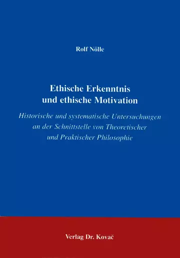 Nölle: Ethische Erkenntnisse und ethische Motivation