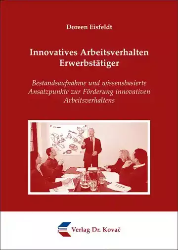 Doreen Eisfeldt: Innovatives Arbeitsverhalten Erwerbstätiger