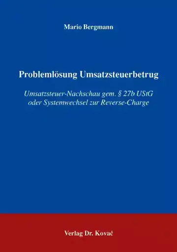 Mario Bergmann: Problemlösung Umsatzsteuerbetrug