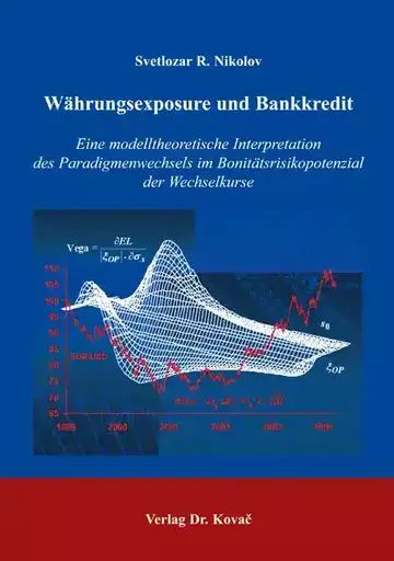 Svetlozar R. Nikolov: Währungsexposure und Bankkredit