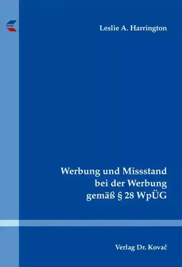 Leslie A. Harrington: Werbung und Missstand bei der Werbung gemäß § 28 WpÜG