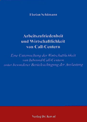 Schümann: Arbeitszufriedenheit und Wirtschaftlichkeit von Call-Centern