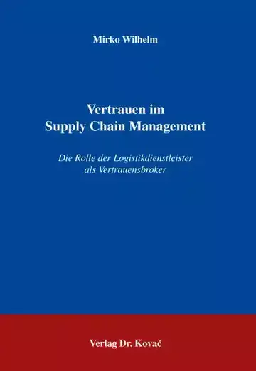 Mirko Wilhelm: Vertrauen im Supply Chain Management