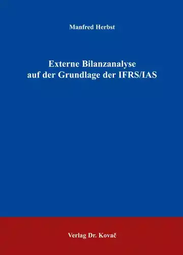 Manfred Herbst: Externe Bilanzanalyse auf der Grundlage der IFRS/IAS