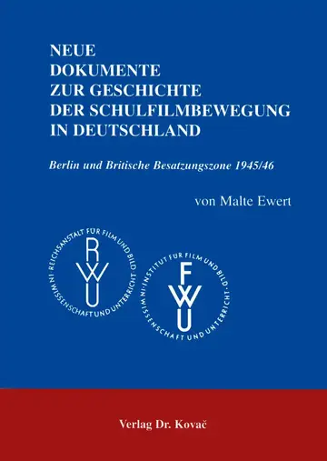 Ewert: Neue Dokumente zur Geschichte der Schulfilmbewegung in Deutschland