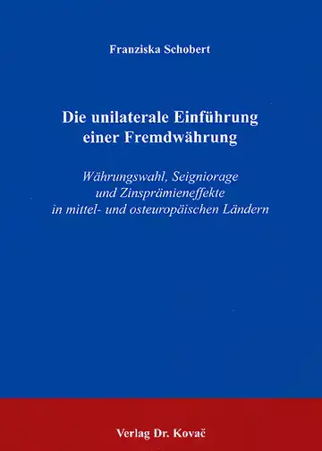 Schobert: Die unilaterale Einführung einer Fremdwährung