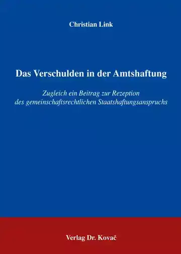 Christian Link: Das Verschulden in der Amtshaftung