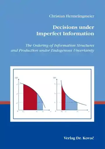 Christian Hermelingmeier: Decisions under Imperfect Information