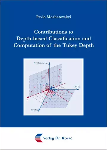 Pavlo Mozharovskyi: Contributions to Depth-based Classification and Computation of the Tukey Depth