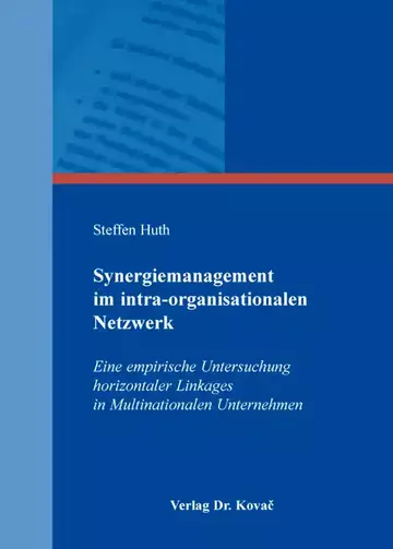 Steffen Huth: Synergiemanagement im intra-organisationalen Netzwerk