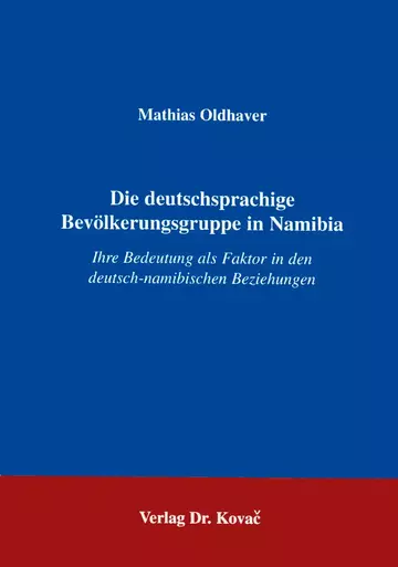Oldhaver: Die deutschsprachige Bevölkerungsgruppe in Namibia