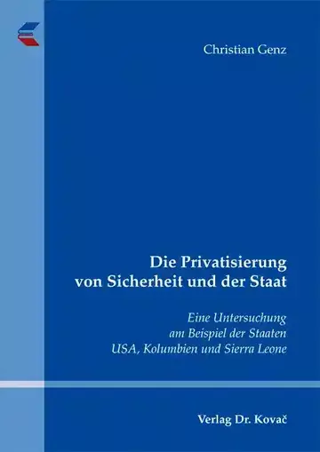 Christian Genz: Die Privatisierung von Sicherheit und der Staat