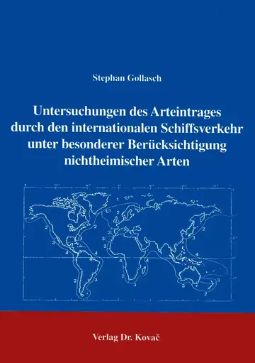 Gollasch: Untersuchungen des Arteintrages durch den internationalen Schiffsverkehr unter besonderer Berücksichtigung nichtheimischer Arten
